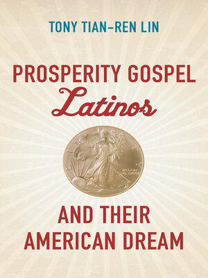 cover image of Prosperity Gospel Latinos and Their American Dream